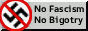 no fascism, no bigotry