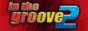 in the groove 2