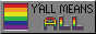 y'all means all!